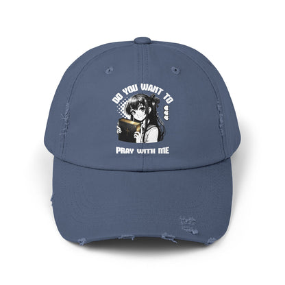 Wanna Pray With Me - Distressed Hat